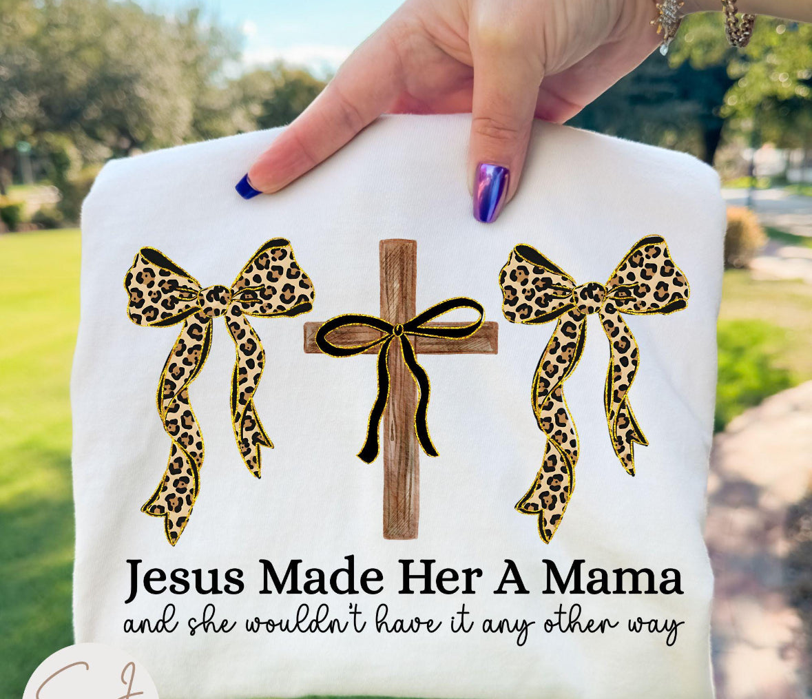 Jesus made her a mama t-shirt