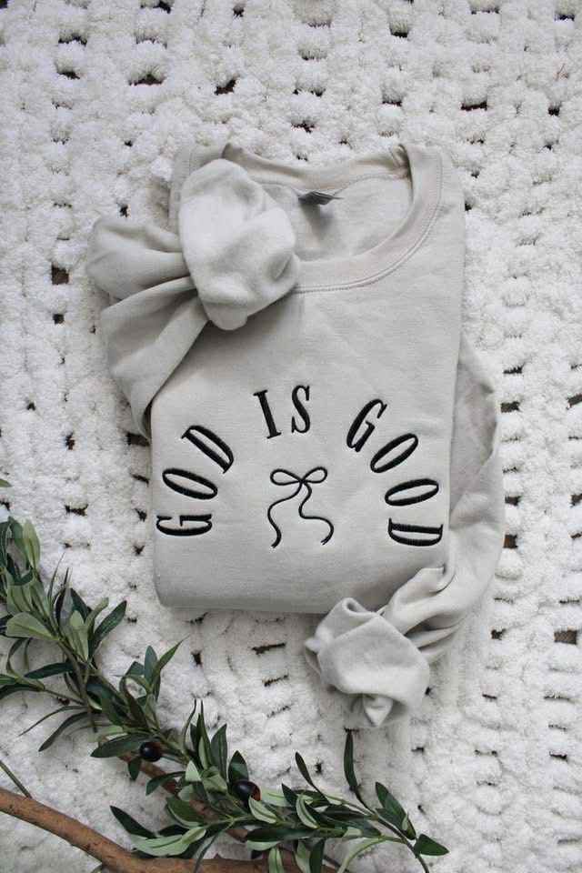God is Good embroidery Sweatshirt