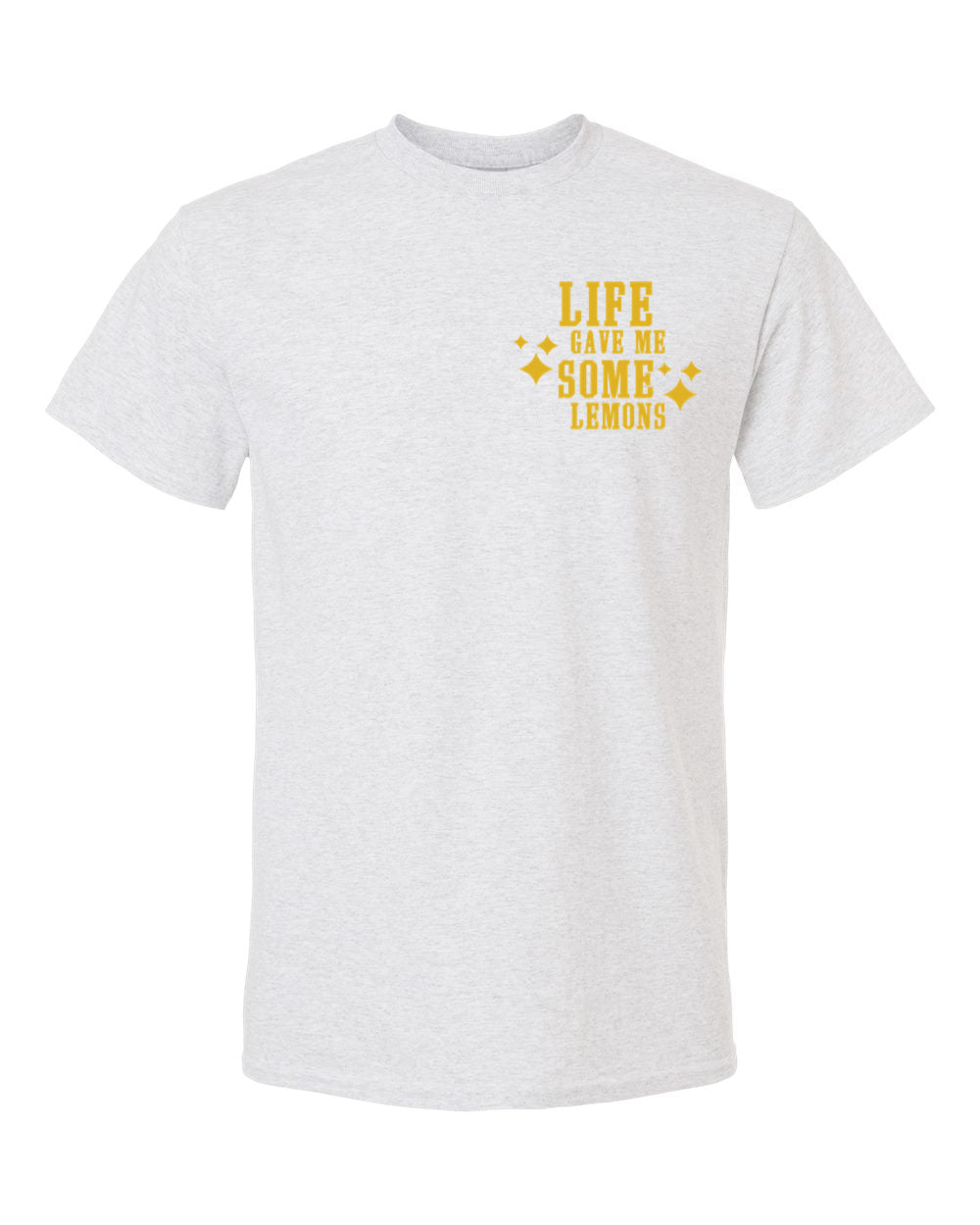 Life Gave me Some Lemons T-Shirt