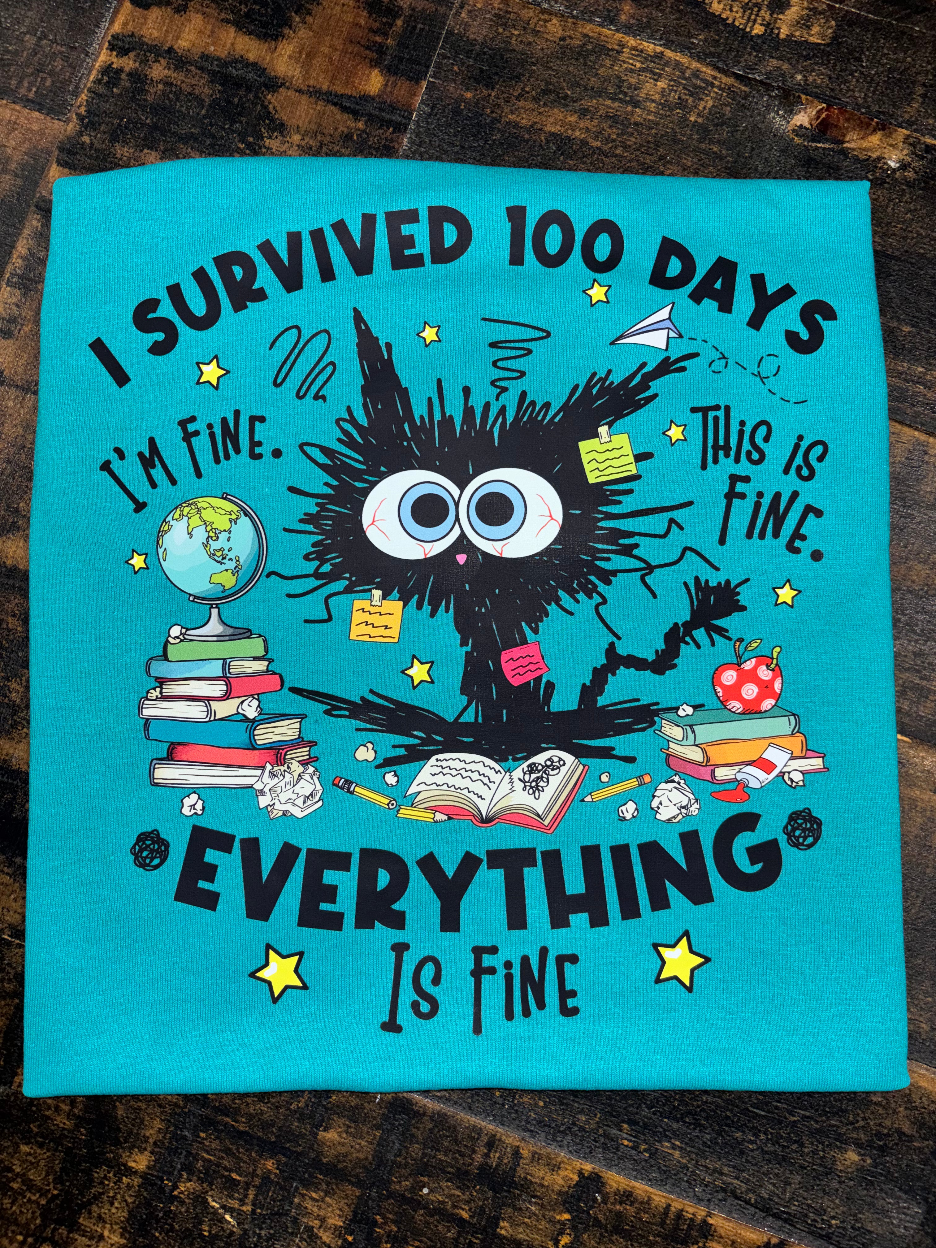I Survived 100 Days Everything is Fine T-Shirt